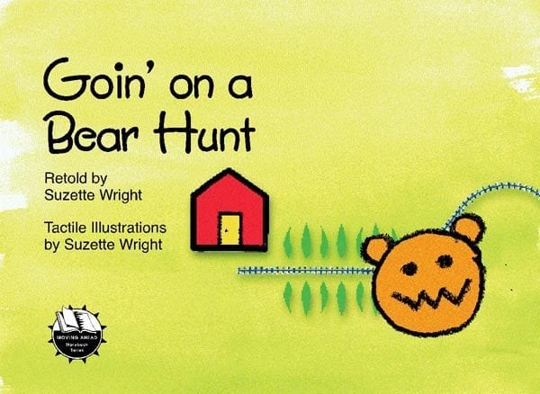 Moving Ahead: Goin' on a Bear Hunt, Print-Braille Book with Large Print  Reader's Guide